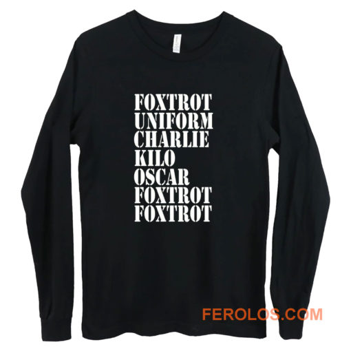 FOXTROT Offensive Rude Long Sleeve