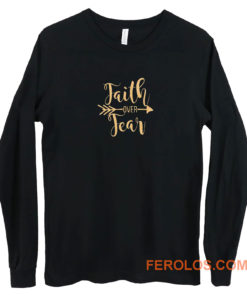 Faith Over Fear Long Sleeve