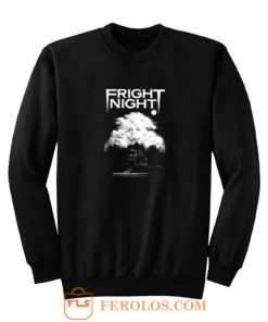 Fright Night Movie Sweatshirt