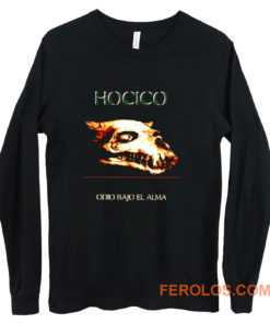 HOCICO Odio Bajo El Alma Long Sleeve