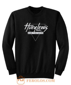 Huey Lewis And The News Sweatshirt