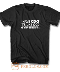 I Have Cdo T Shirt