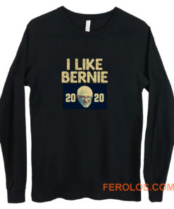 I Like Bernie 2020 Long Sleeve