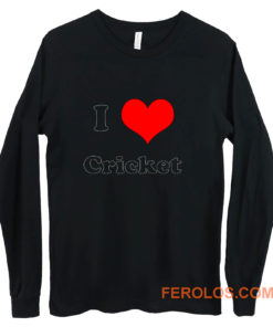 I Love Cricket Long Sleeve