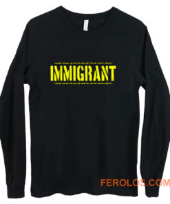 IMMIGRANT Long Sleeve