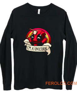 Im A Unicorn Funny Unicorn Lover Long Sleeve