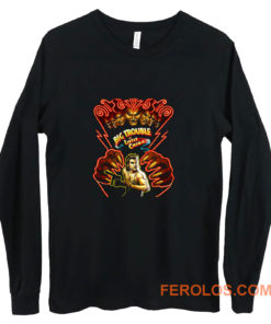 John Carpenters Big Trouble in Little China Long Sleeve