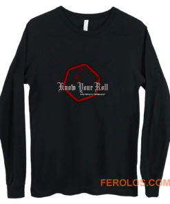 Know Your Roll Long Sleeve