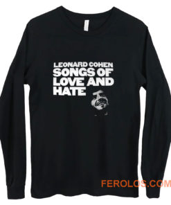 Leonard cohen songs of love and hate Long Sleeve