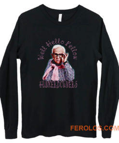 Leslie Jordan Hello Fellow Hunkerdowners Long Sleeve