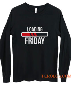 Loading Friday Funny Long Sleeve