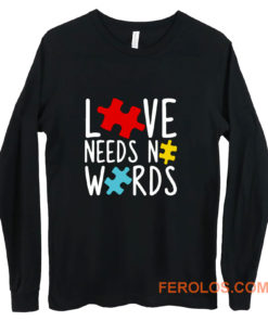 Love Needs No Words Long Sleeve