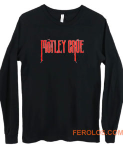 Motley Crue Punk Rock Band Long Sleeve