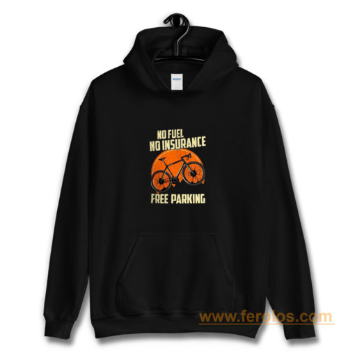 No Fuel Insurance Free Parking Hoodie