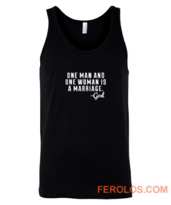 One Man And Woman Is A Marriage Tank Top