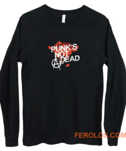 Punks Not Dead Rock Long Sleeve