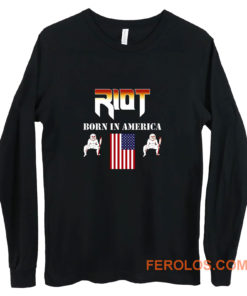 RIOT Born In America Long Sleeve