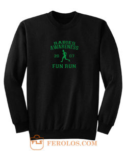 Rabies Awareness 2007 Fun Run Sweatshirt