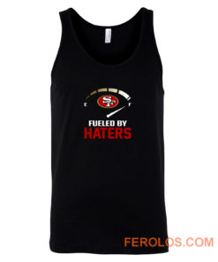 San Francisco 49ers Fueled By Haters Tank Top