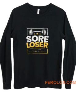 Sore Loser Long Sleeve