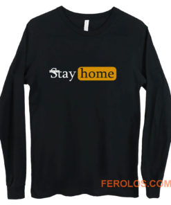 Stay Home lockdown Long Sleeve