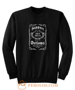 Support Your Local Outlaws Biker Motorcycle Mc Sweatshirt