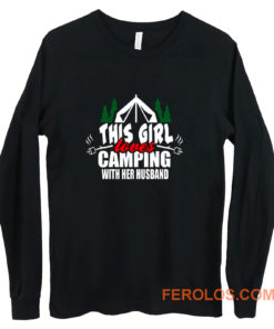 This Girl Loves Camping With His Wife Long Sleeve