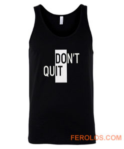 Willpower Ambiguous Print Dont Do It Quit Tank Top