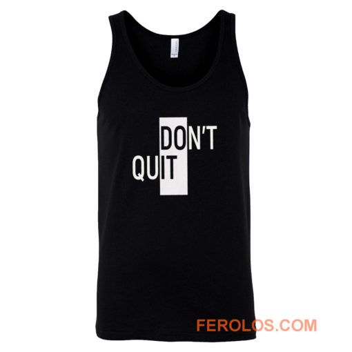 Willpower Ambiguous Print Dont Do It Quit Tank Top