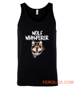 Wolf Whisperer Wolf pack Wolf lovers Tank Top
