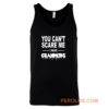 You Cant Scare Me I Have Grandkids Tank Top