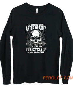 is there life after death BIYCLE Long Sleeve