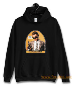 0s TV Classic Sledge Hammer Trust Me Hoodie