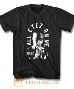 All Eyez On Me 2Pac Thug Life T Shirt