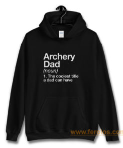 Archery Dad Definition Hoodie