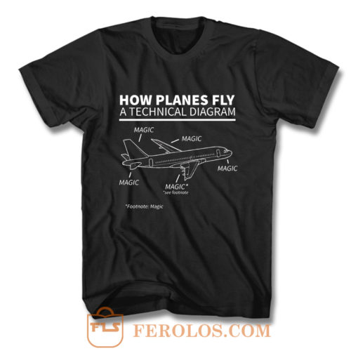 Aviation How Planes Fly Magic T Shirt