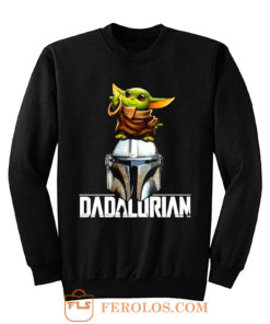 Baby Yoda Dadalorian Funny Star Wars Sweatshirt