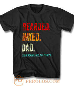 Bearded Inked Dad Like Normal Dad But Badass Vintage Tattoo Dad T Shirt