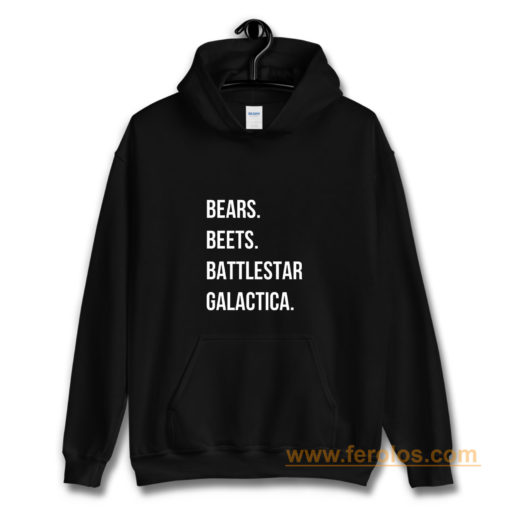 Bears Beets Battlestar Galactica Hoodie