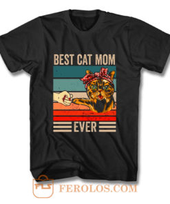 Best Cat Mom Ever T Shirt