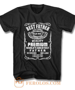 Best Father All Time Jack Daniel Parody T Shirt