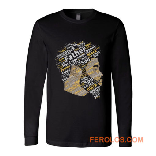 Black Father Black Lives Matter Black Father Mattter Black Dads Long Sleeve