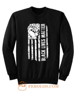 Black Lives Matter American Flag Sweatshirt