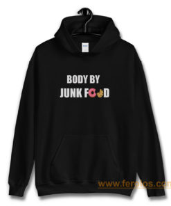 Body By Junkfood Hoodie