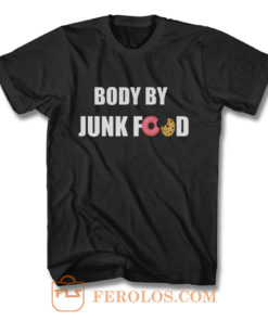 Body By Junkfood T Shirt