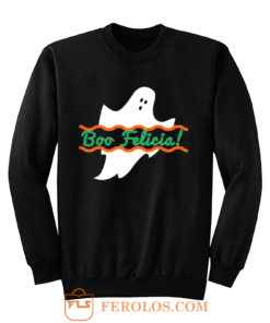 Boo Felicia Halloween Sweatshirt