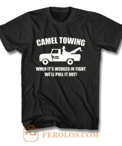 Camel Towing Adult Humor Rude T Shirt