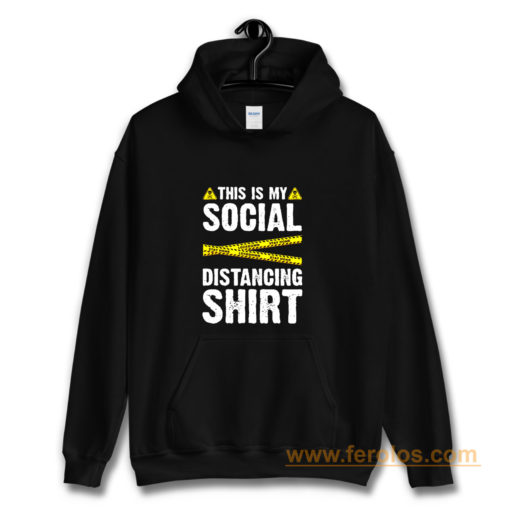 Caution Tape This Is My Social Distancing Hoodie