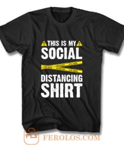 Caution Tape This Is My Social Distancing T Shirt