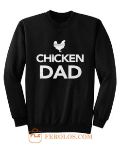 Chicken Dad Sweatshirt